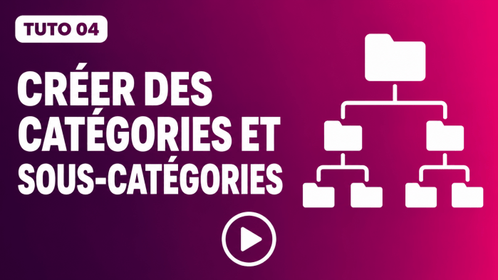 Tutoriel vidéo PrestaShop 04 : Créer des catégories et sous-catégories