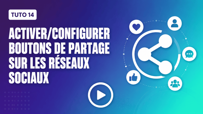Tutoriel vidéo PrestaShop 14 : Activer/configurer les boutons de partage sur les réseaux sociaux