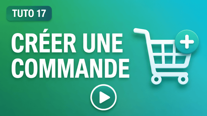 Tutoriel vidéo PrestaShop 17 : Créer une commande