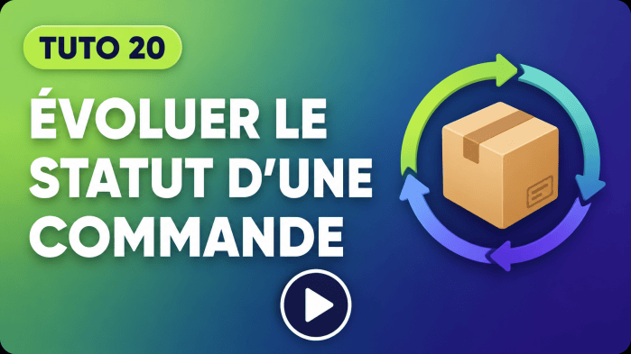 Tutoriel vidéo PrestaShop 20 : Évoluer le statut d’une commande
