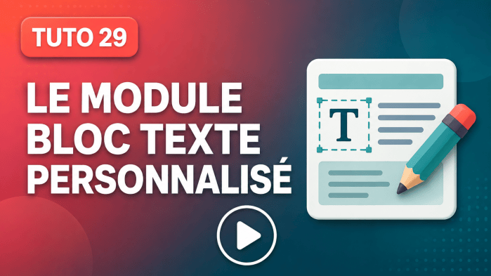 Tutoriel vidéo PrestaShop 29 : Le module bloc texte personnalisé